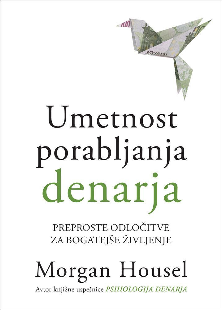 Umetnost porabljanja denarja, Morgan Housel