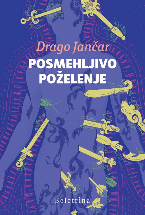 Posmehljivo poželenje, Drago Jančar