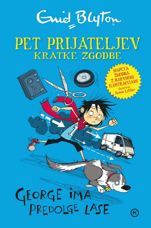 Pet prijateljev: George ima predolge lase, Enid Blyton