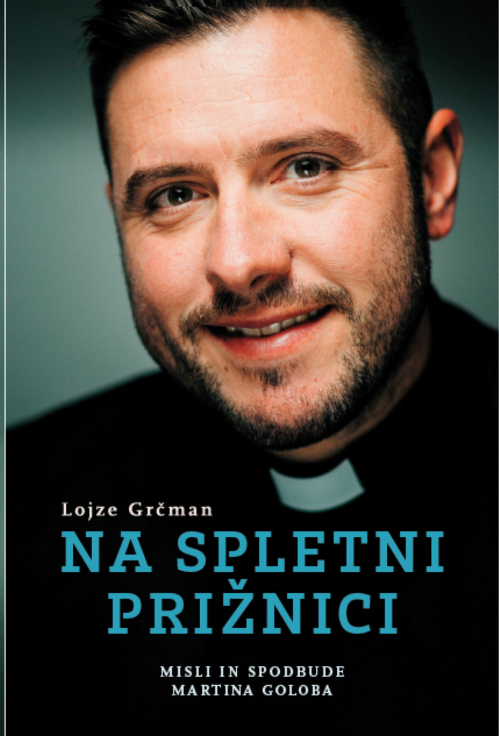 Na spletni prižnici, Lojze Grčman