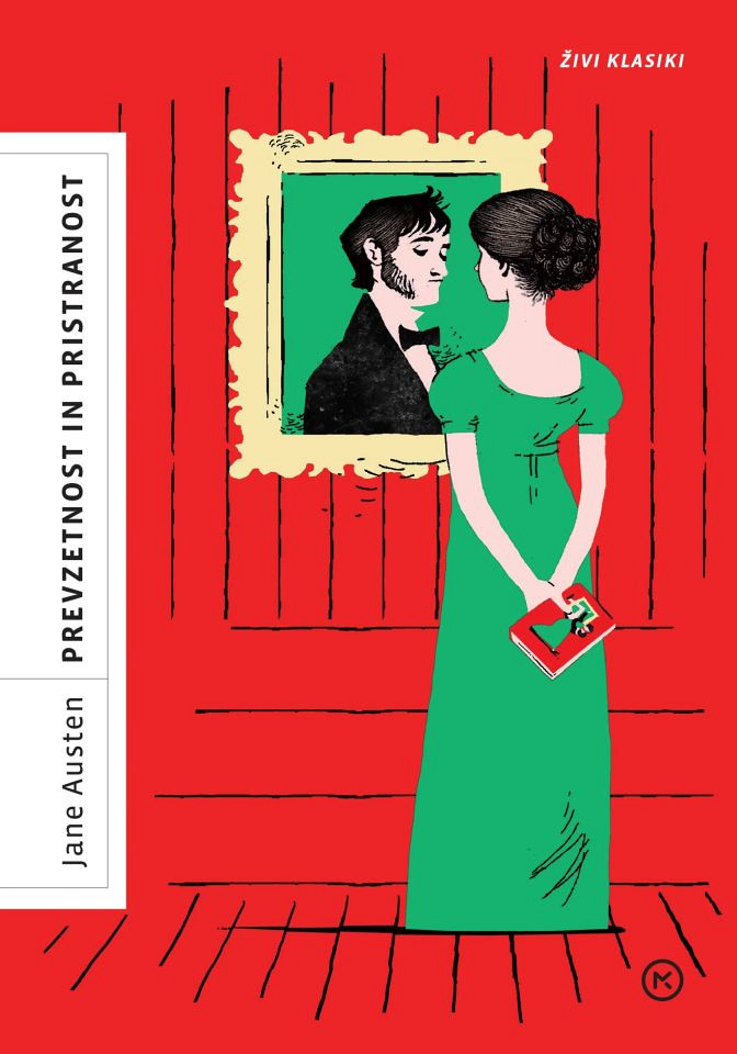Prevzetnost in pristranost (Zbirka Živi klasiki), Jane Austen