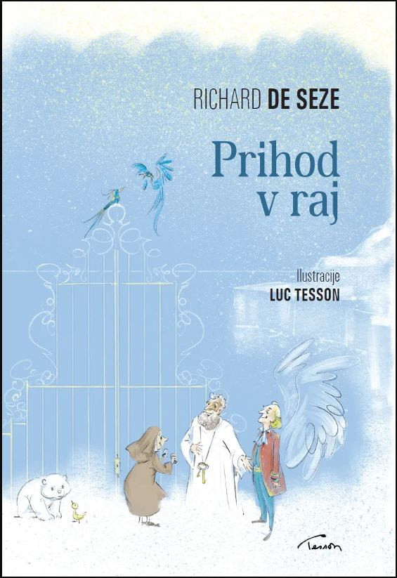 Prihod v raj, Richard de Seze, Luc Tesson