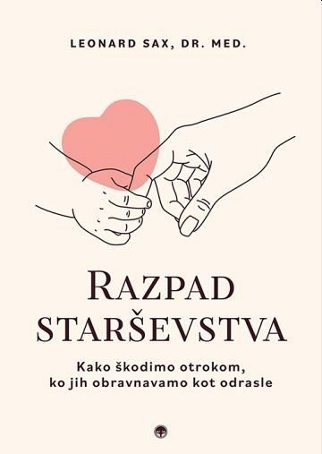 Razpad starševstva, Leonard Sax