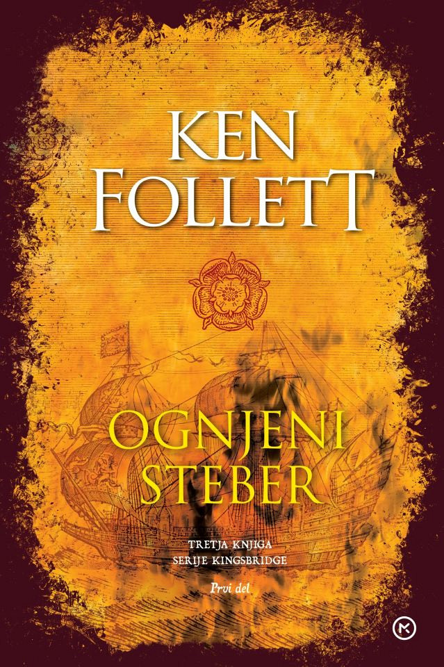 Ognjeni steber TV - 1. del, Ken Follett