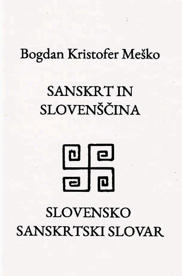 Sanskrt in slovenščina, Bogdan Kristofer Meško