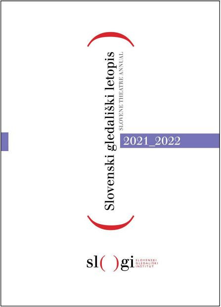 SLOVENSKI GLEDALIŠKI LETOPIS 2021-2022