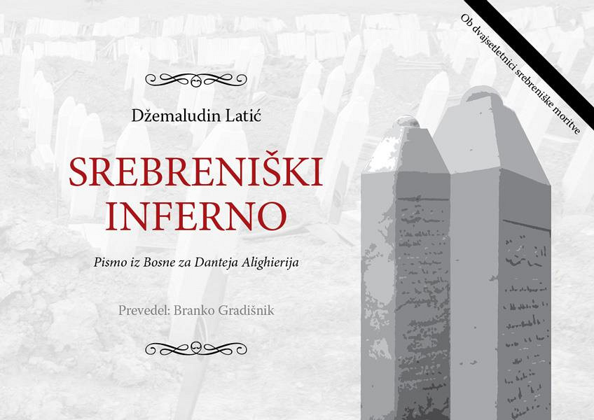 Srebreniški inferno: pismo iz Bosne za Danteja Alighierija