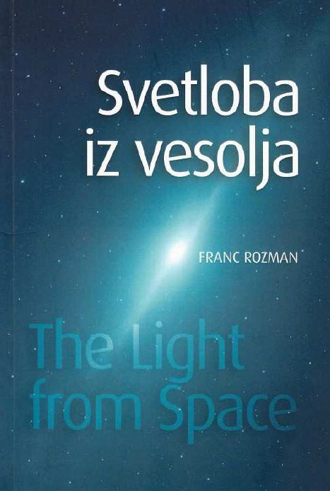 Svetloba iz vesolja (The Light from Space), Franc Rozman