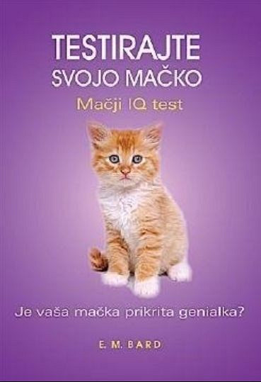 Testirajte svojo mačko, E. M. Bard