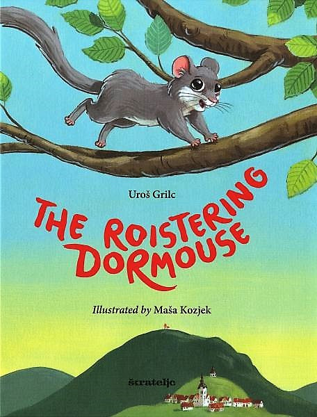 The roistering dormouse (ANG)