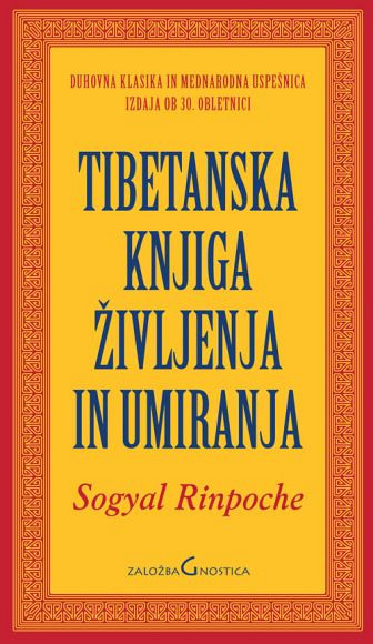 Tibetanska knjiga življenja in umiranja (izdaja ob 30. obletnici)