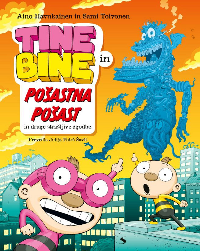 Tine in Bine: Pošastna pošast, Aino Havukainen, Sami Toivonen