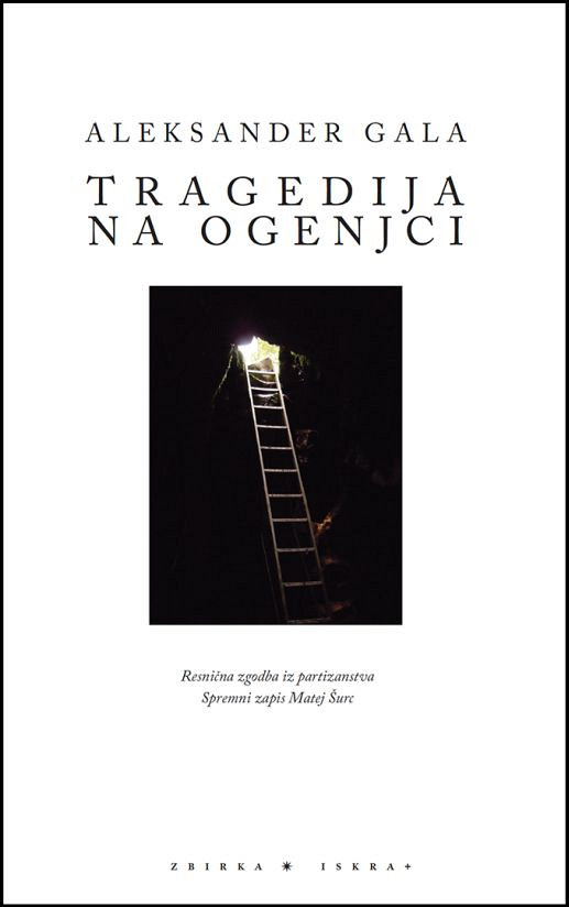 Tragedija na Ogenjci, Aleksander Gala