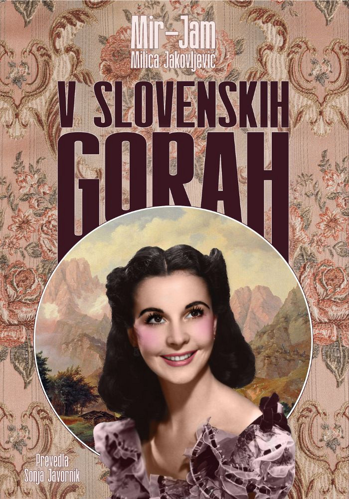 V slovenskih gorah, Mir-Jam Milica Jakovljević