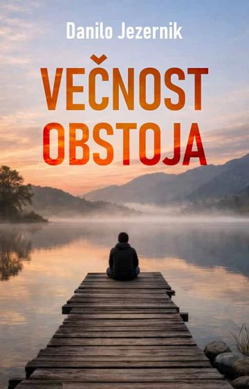 Večnost obstoja, Danilo Jezernik