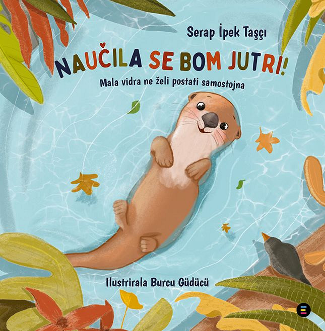 Naučila se bom jutri!, Serap Ipek Taşçi