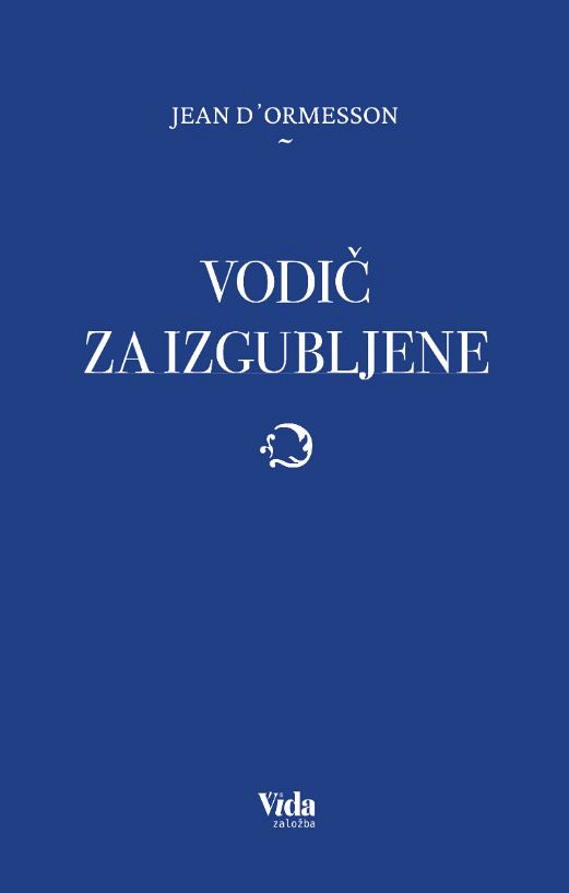 Vodič za izgubljene, Jean d’Ormesson