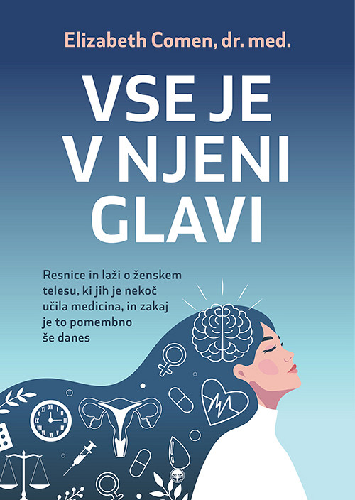 Vse je v njeni glavi, Elizabeth Comen, dr. med.