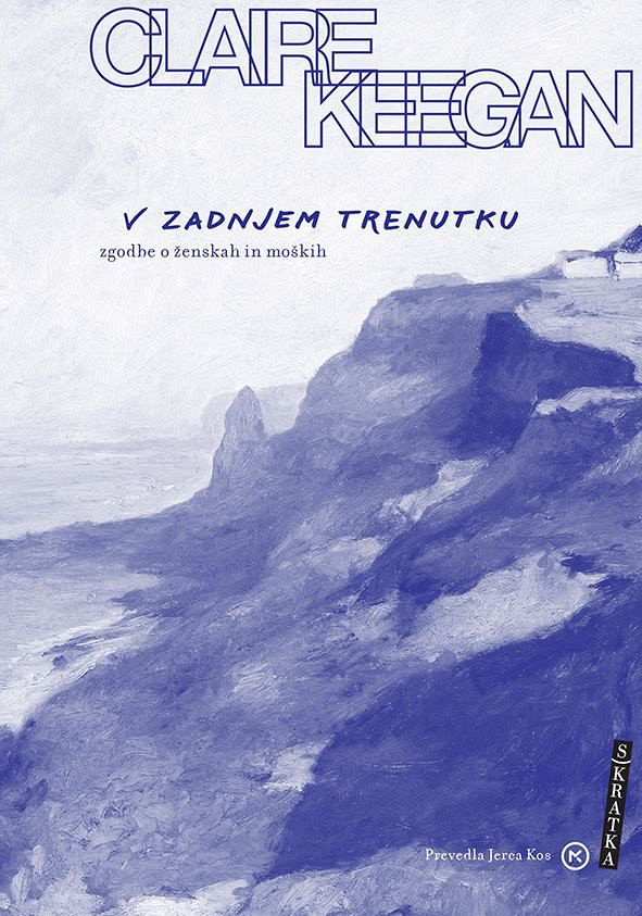 V zadnjem trenutku (žepnica), Claire Keegan