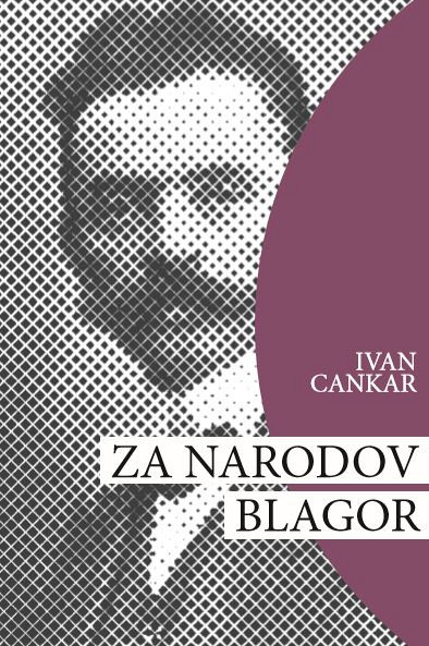 Za narodov blagor - Ivan Cankar (Matura 2020)
