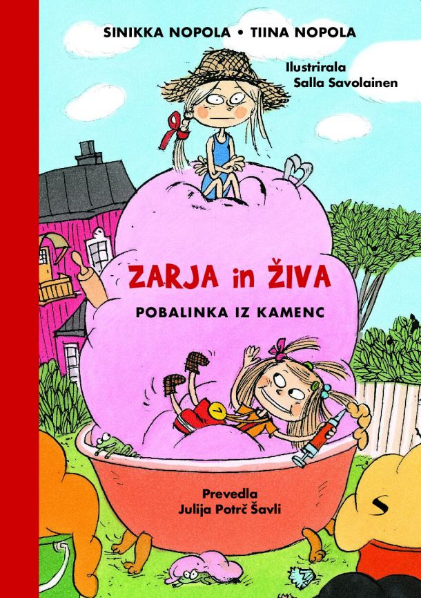 Zarja in Živa: Pobalinka iz kamenc, Sinikka Nopola in Tiina Nopola