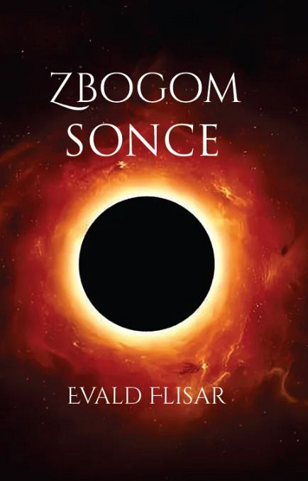 Zbogom sonce, Evald Flisar