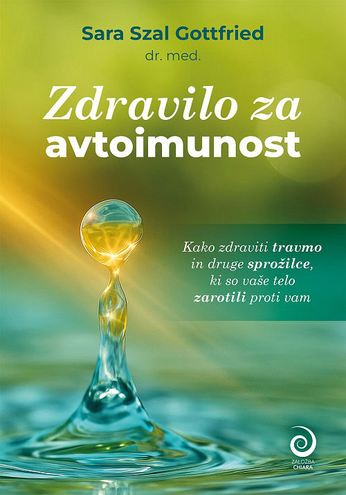 Zdravilo za avtoimunost, Sara Szal Gottfried, dr. med.