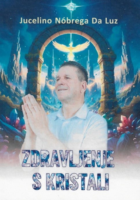Zdravljenje s kristali, Jucelino Nobrega Da Luz