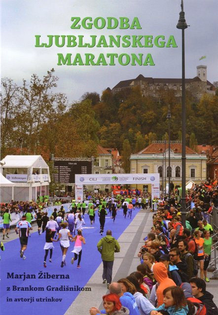 Zgodba Ljubljanskega maratona broš.