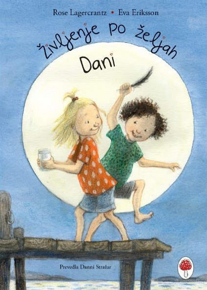Življenje po željah Dani – Zgodbe o srečni Dani