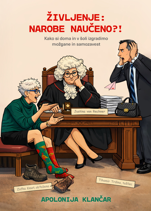 Življenje: narobe naučeno?!, Apolonija Klančar