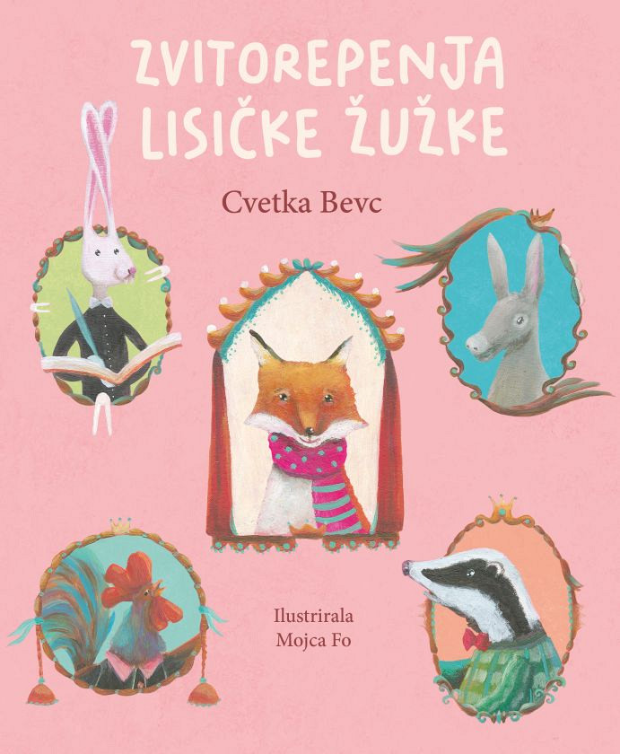 Zvitorepenja lisičke Žužke, Cvetka Bevc, Mojca Fo