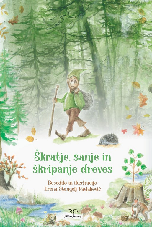 Škratje, sanje in škripanje dreves