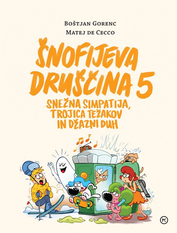 Šnofijeva druščina 5