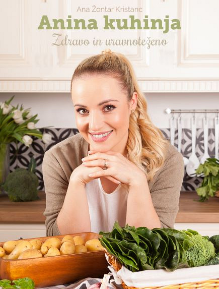 Anina kuhinja: Zdravo in uravnoteženo