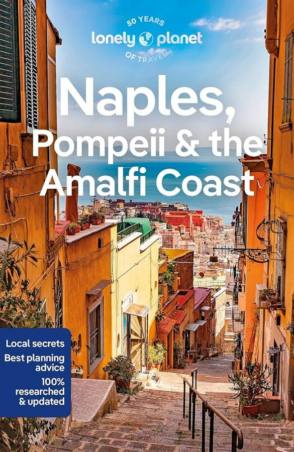 Lonely Planet: Naples, Pompeii & the Amalfi Coast