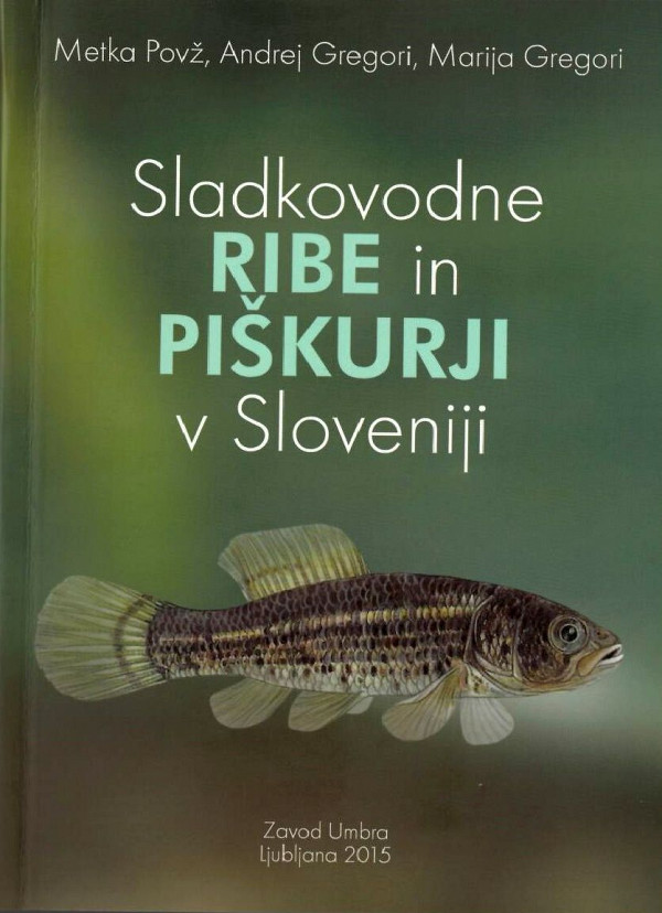 Sladkovodne ribe in piškurji v Sloveniji