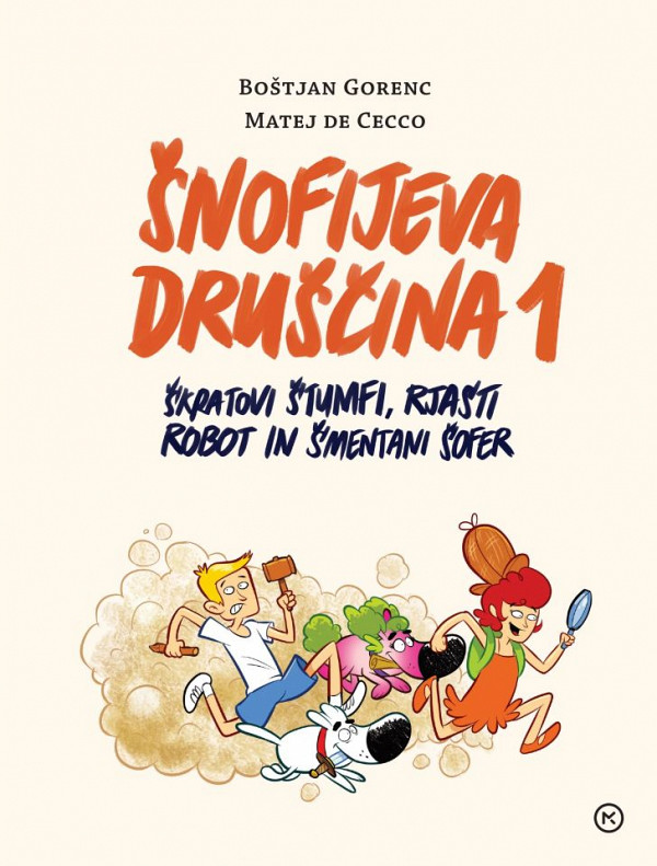 Šnofijeva druščina 1