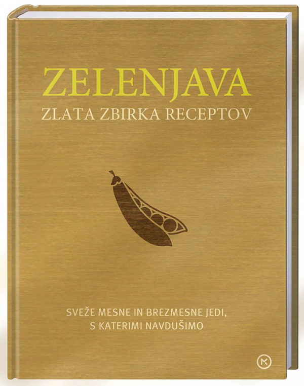 Zelenjava - Zlata zbirka receptov